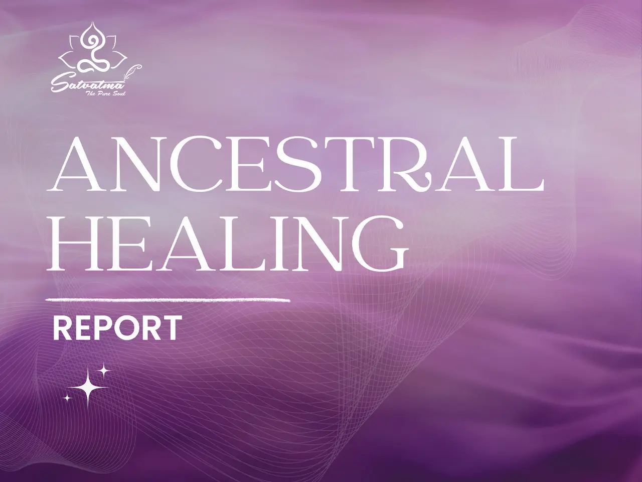 Ancestral Healing Report